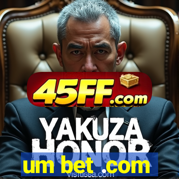 um bet .com